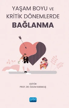 Yaşam Boyu ve Kritik Dönemlerde Bağlanma Kitabı Yayımlandı